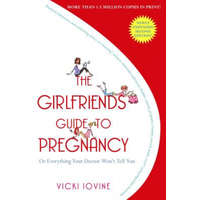 Girlfriend's Guide to Pregnancy – Vicki Iovine