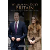  William and Kate's Britain – Claudia Joseph,Shoba Vazirani