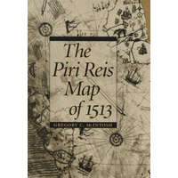  Piri Reis Map of 1513 – Gregory C. McIntosh