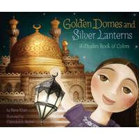  Golden Domes and Silver Lanterns – Hena Khan