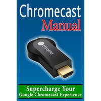 Chromecast Manual – Daniel Forrester