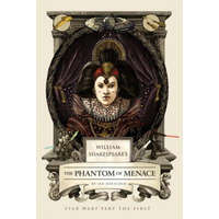  William Shakespeare's The Phantom of Menace – Ian Doescher
