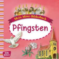  Mein Mini-Bilderbuch: Pfingsten – Esther Hebert,Gesa Rensmann,Gertraud Funke