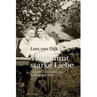  Verdammt starke Liebe – Lutz van Dijk
