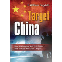 Target China – F. William Engdahl