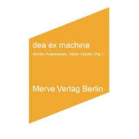  dea ex machina – Rosi Braidotti,Laboria Cuboniks,Shulamith Firestone,Nina Power,Beatriz Preciado,Armen Avanessian,Helen Hester,Jennifer Sophia Theodor,Gesine Strempel,Stephan Geene