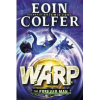  Forever Man (W.A.R.P. Book 3) – Eoin Colfer