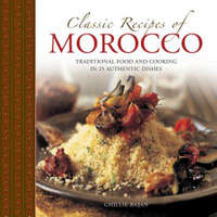  Classic Recipes of Morocco – Ghille Basan