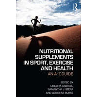  Nutritional Supplements in Sport, Exercise and Health – Lindy M Castell