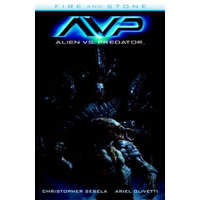  Alien Vs. Predator: Fire And Stone – Christopher Sebela