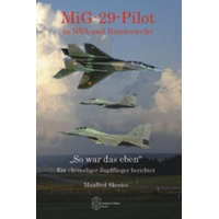  MiG-29-Pilot in NVA und Bundeswehr – Manfred Skeries