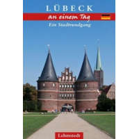 Lübeck an einem Tag – Michael Schulze