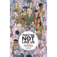  They're Not Like Us Volume 1: Black Holes for the Young – Eric Stephenson