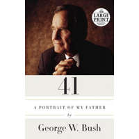  George W Bush - 41 – George W Bush