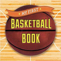  My First Basketball Book – Sterling Children's