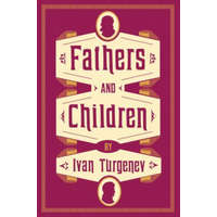 Fathers and Children – Ivan Turgenev