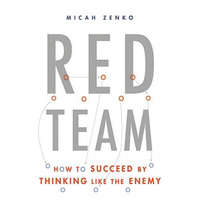  Red Team – Micah Zenko
