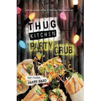  Thug Kitchen Party Grub – Thug Kitchen