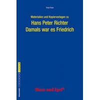 Materialien und Kopiervorlagen zu Hans Peter Richter 'Damals war es Friedrich' – Tanja Kraus