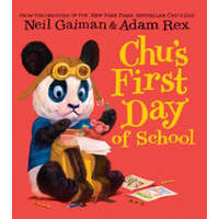  Chu's First Day of School – Neil Gaiman,Adam Rex