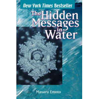  Hidden Messages In Water – Emoto Masaru
