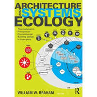  Architecture and Systems Ecology – William W. Braham