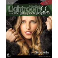Adobe Photoshop Lightroom CC Book for Digital Photographers, The – Scott Kelby