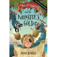 Jolley-Rogers and the Monster's Gold – Jonny Duddle