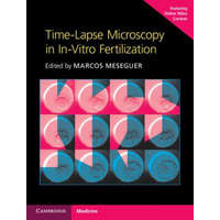  Time-Lapse Microscopy in In-Vitro Fertilization Hardback with Online Resource – Marcos Meseguer