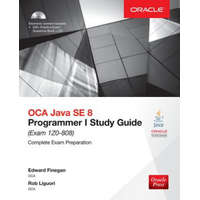  OCA Java SE 8 Programmer I Study Guide (Exam 1Z0-808) – Edward Finegan