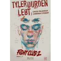  Fight Club 2 - Tyler Durden lebt. Bd.1. Bd.1 – Chuck Palahniuk,Cameron Stewart