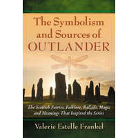  Symbolism and Sources of Outlander – Valerie Estelle Frankel
