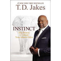  Instinct – T D Jakes