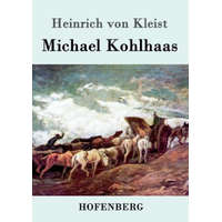  Michael Kohlhaas – Heinrich Von Kleist