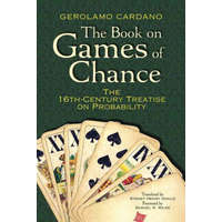  Book on Games of Chance: The 16th Century Treatise on Probability – Gerolamo Cardano