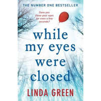  While My Eyes Were Closed – Linda Green