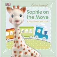  Sophie La Girafe Sophie On the Move – DK