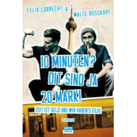 10 Minuten? Dit sind ja 20 Mark! – Felix Lobrecht,Malte Rosskopf
