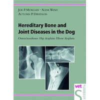  Hereditary Bone and Joint Diseases in the Dog – Joe P. Morgan,Alida Wind,Autumn P. Davidson,Lars Audell