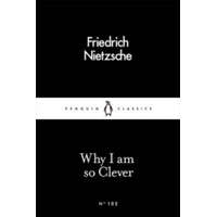  Why I Am so Clever – Friedrich Nietzsche
