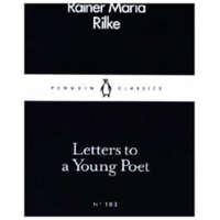  Letters to a Young Poet – Rainer Maria Rilke
