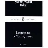 Letters to a Young Poet – Rainer Maria Rilke