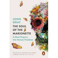  Soul of the Marionette – John Gray