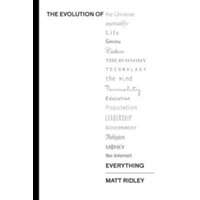  Evolution of Everything – Matt Ridley