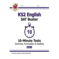  KS2 English SAT Buster 10-Minute Tests: Grammar, Punctuation & Spelling - Book 2 (for 2023) – CGP Books