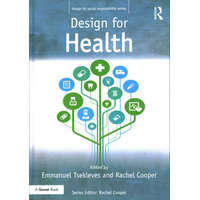  Design for Health – Rachel Cooper,Emmanuel Tsekleves