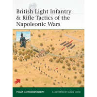 British Light Infantry & Rifle Tactics of the Napoleonic Wars – Philip J. Haythornthwaite