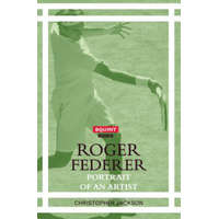  Roger Federer: Portrait of an Artist – CHRIS JACKSON