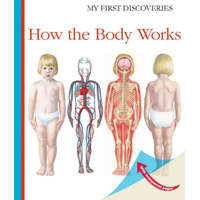 How the Body Works – Sylvaine Peyrols