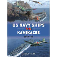  US Navy Ships vs Kamikazes 1944-45 – Mark Stille